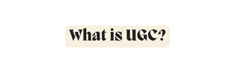 What is UGC